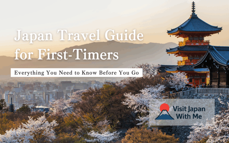 Japan Travel Guide for First-Timers: Everything You Need to Know