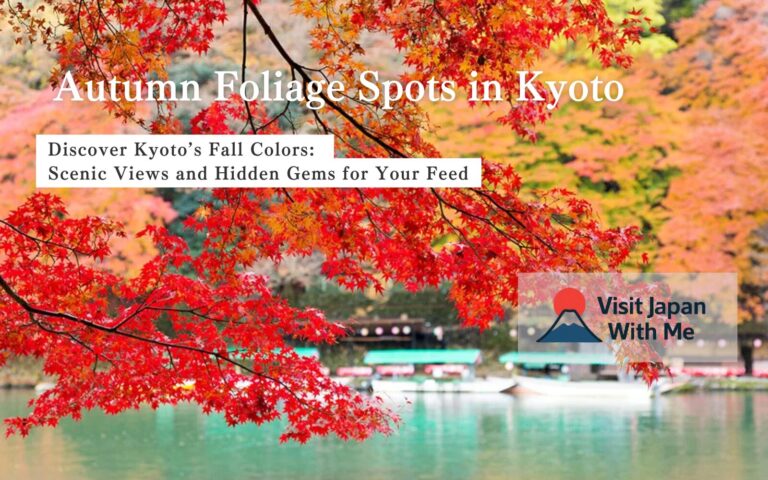 Autumn Foliage Spots in Kyoto 🍁 – Complete Instagram-Worthy Guide